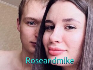 Roseandmike
