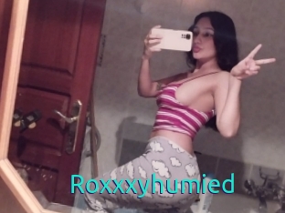 Roxxxyhumied