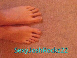 SexyJoshRockz22