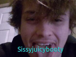 Sissyjuicybooty
