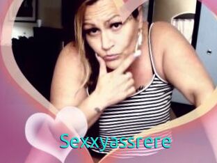 Sexxyassrere