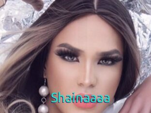 Shainaaaa
