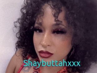 Shaybuttahxxx