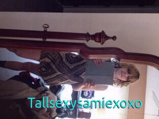 Tallsexysamiexoxo