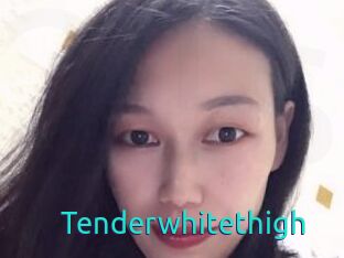 Tenderwhitethigh