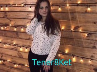 Tener8Ket