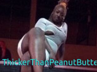 ThickerThanPeanutButter