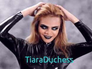 TiaraDuchess