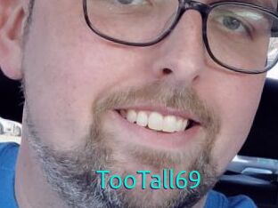 TooTall69
