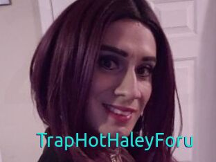 TrapHotHaleyForu