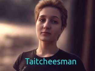 Taitcheesman