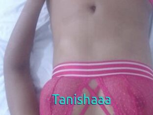 Tanishaaa