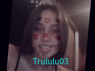 Trululu03