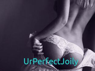 UrPerfectJoily