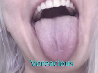 Voreacious