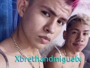 Xbrethandmiguelx